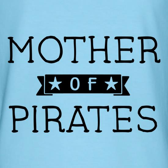 Mother Of Pirates t shirt